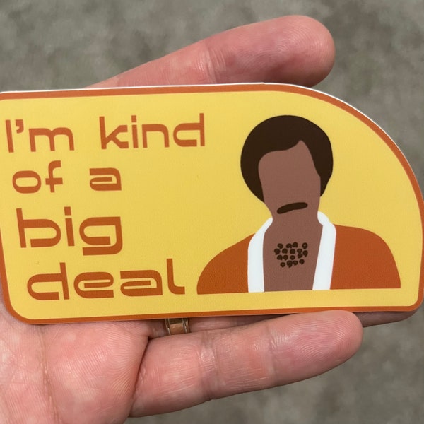 Kind of a Big Deal Ron Burgundy Sticker