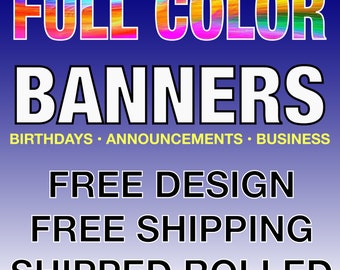 Custom Banners - Color Banners - Birthday Banners - Wedding Banners - Vinyl Banner - Baby Shower Banner - Vinyl Banner - 48hr Free Shipping!