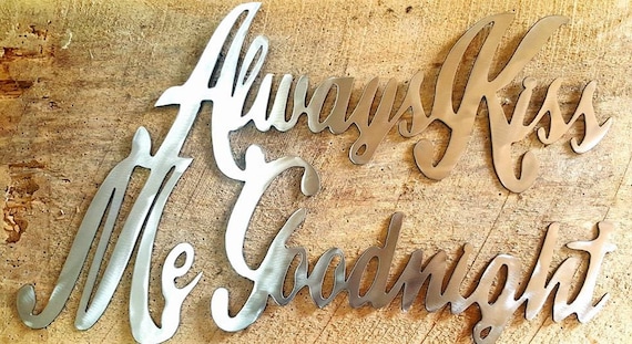 Kiss me Goodnight sign metal wall art plasma cut decor gift idea