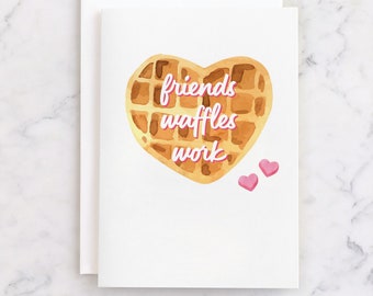 Galentine's Day Card – Friends, Waffles, Work (Printable)