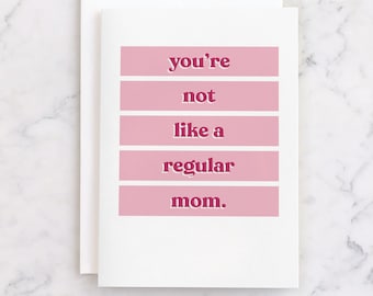 PRINTABLE Funny Mean Girls Card for Mom | Not a Regular Mom Birthday Card for Mothers Day INSTANT DOWNLOAD | Cool Mom