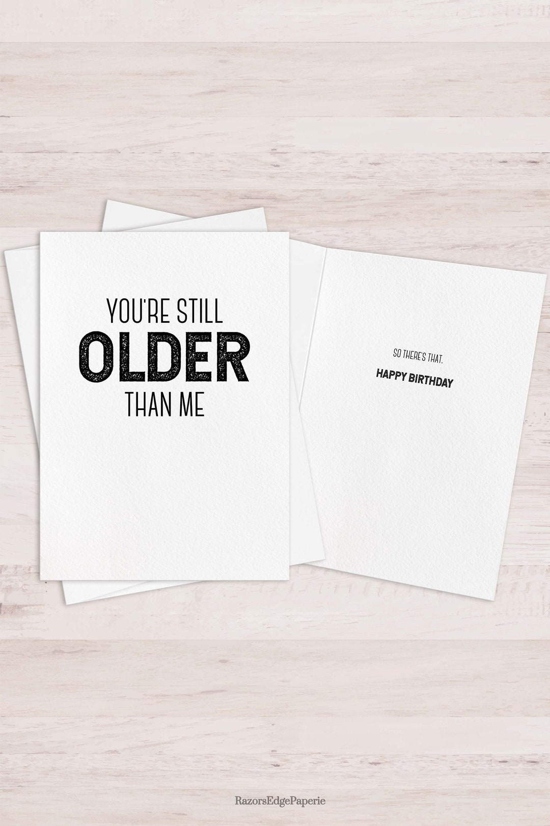 PRINTABLE Funny Birthday Card for Him INSTANT DOWNLOAD | Still Older - Etsy