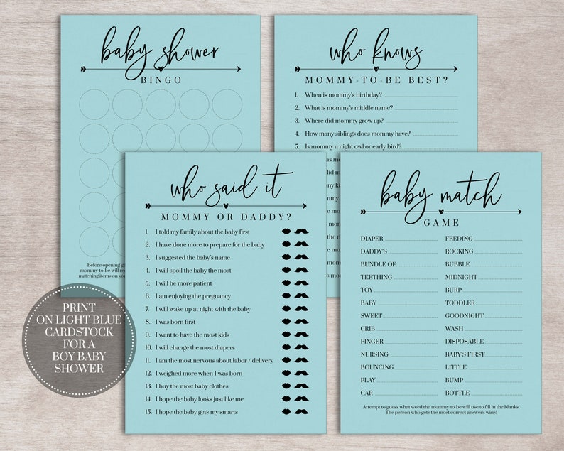 May include: Four printable baby shower game cards with blue backgrounds and black text. The games are "Baby Shower Bingo", "Who Knows Mommy to Be Best?", "Who Said It: Mommy or Daddy?" and "Baby Match Game".
