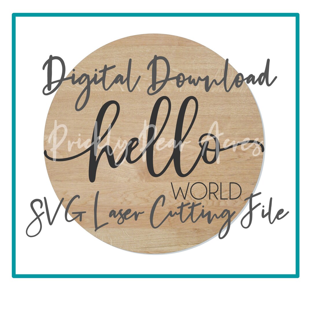 Hello World Round Milestone SVG Cut File for Glowforge Instant Download ...