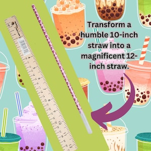 May include: A pink and white striped straw with a white tip, measured against a wooden ruler with markings in inches. The straw is 12 inches long. The image is surrounded by illustrations of bubble tea cups with colorful backgrounds.