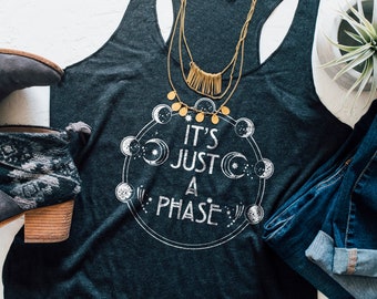 Moon phases shirt, Boho Clothing, Astronomy, Tank Top, It's Just a Phase, Festival Clothing, Graphic shirt, Gift for Her, Boho Chic Shirt
