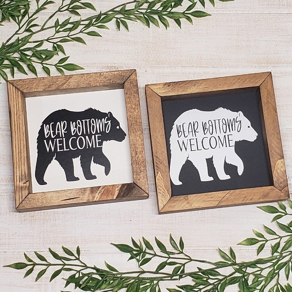 Bear Bottoms Welcome, Bathroom sign, Bath sign, Shelf Sitter Sign, Cabin Sign, Cabin Bathroom sign, Cottage Bathroom Sign, Cottage Bath Sign