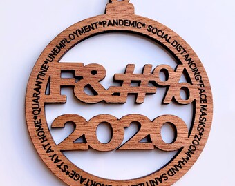 DIGITAL DOWNLOAD OF "F&#% 2020" Ornament Only