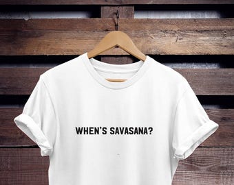 Yoga Lover T Shirt, Ringspun Cotton Unisex Tee, Funny Savasana Slogan - Rolled Sleeve, S-XXL