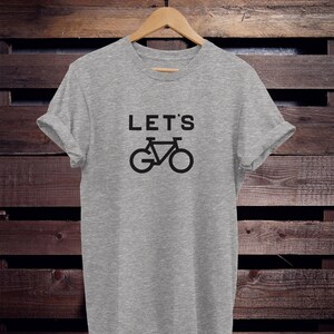 T-shirt de vélo : Slogan humoristique « Let's Go » (T-shirt unisexe en coton) image 6