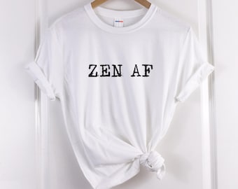 Yoga Graphic Tee: Zen AF Slogan - Ringspun Cotton