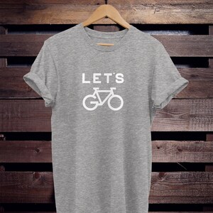 T-shirt de vélo : Slogan humoristique « Let's Go » (T-shirt unisexe en coton) image 4