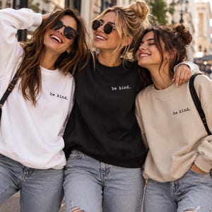 Be Kind Sweatshirt, Teacher Anti-Bullying Unisex Top | Cotton Blend, Durable Vinyl Print | Sizes S-2XL image 1