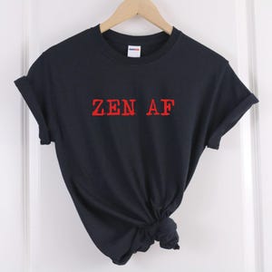 Yoga Graphic Tee: Zen AF Slogan - Ringspun Cotton image 3