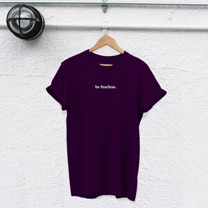 Feminist T-Shirt: Be Fearless, Girl Power - Unisex Cotton Tee image 4