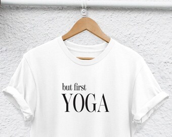 But First Yoga Shirt: Casual Meditation Tee (Unisex S-XXL)