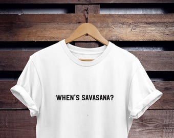 Yoga Lover T-Shirt, Funny Savasana Slogan (Unisex Ringspun Cotton)