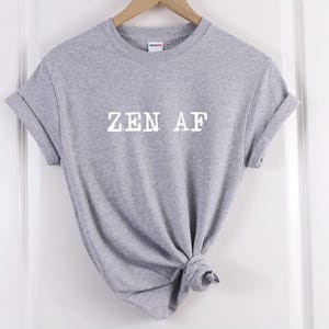 Yoga Graphic Tee: Zen AF Slogan - Ringspun Cotton image 7