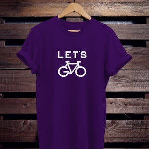 T-shirt de vélo : Slogan humoristique « Let's Go » (T-shirt unisexe en coton) image 5