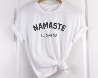 namaste shirt namaste alle verdomde dag shirt yoga shirt yoga tshirt yoga tee meditatie shirt yoga namaste tshirt yoga geschenken yoga kleding