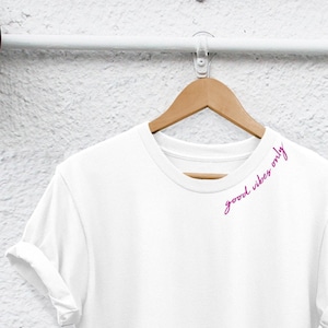 good vibes shirt Good Vibes Only shirt Good Vibes tshirt Good Vibes Tee Good Vibes clothing Good Vibes Top be kind shirt be nice shirt