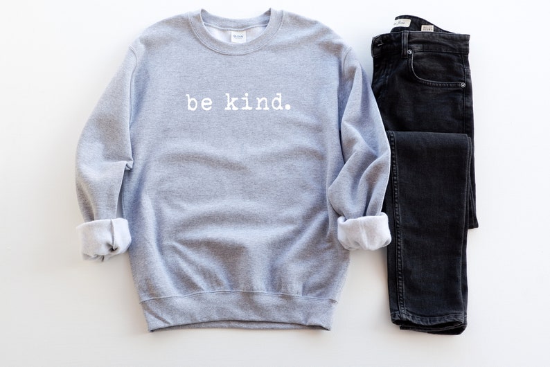 be kind. sweatshirt be kind sweatshirt be kind tee be nice sweatshirt anti-bullying sweatshirt positivity sweatshirt teacher sweatshirt image 5