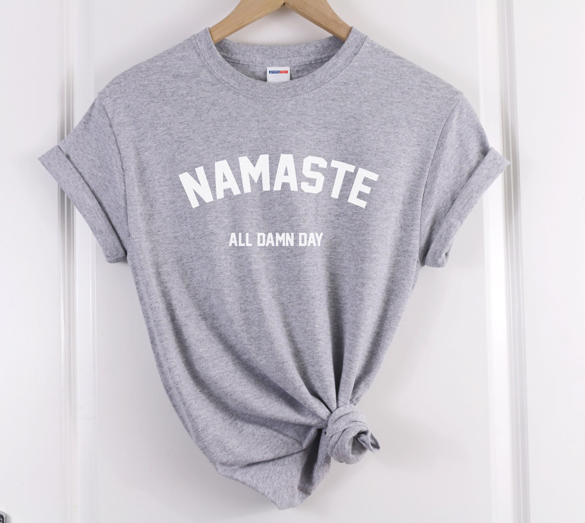 Namaste Shirt Namaste All Damn Day Shirt Yoga Shirt Yoga Tshirt Yoga Tee  Meditation Shirt Yoga Namaste Tshirt Yoga Gifts Yoga Clothing -   Singapore
