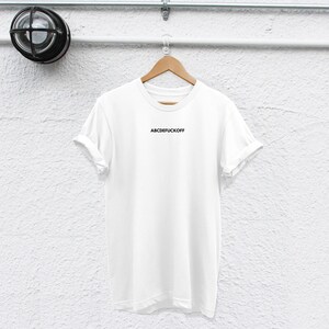 Sarcasm Shirt ABCDEFUCKOFF - Unisex Cotton Tee image 2