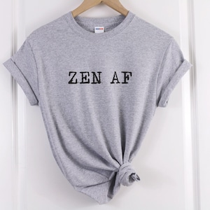 Yoga Graphic Tee: Zen AF Slogan - Ringspun Cotton image 6