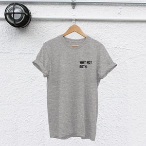Bisexual Pride T-Shirt - Why Not Both? Unisex Cotton Tee image 3