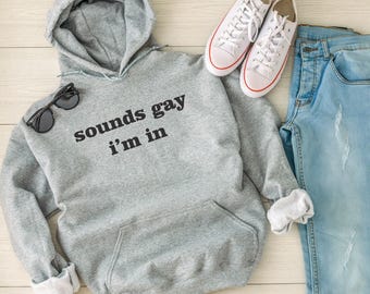 Gay Im In Unisex, Pride Sweatshirt | Soft Cotton Blend, Durable Thermotransfer Vinyl - S-XL