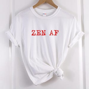 Yoga Graphic Tee: Zen AF Slogan - Ringspun Cotton image 2
