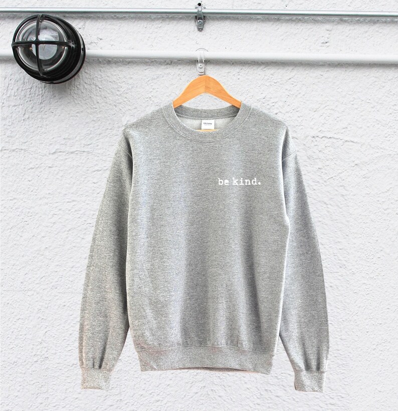 Be Kind Sweatshirt, Teacher Anti-Bullying Unisex Top | Cotton Blend, Durable Vinyl Print | Sizes S-2XL image 5