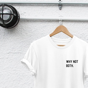 Bisexual Pride T-Shirt - Why Not Both? Unisex Cotton Tee image 1