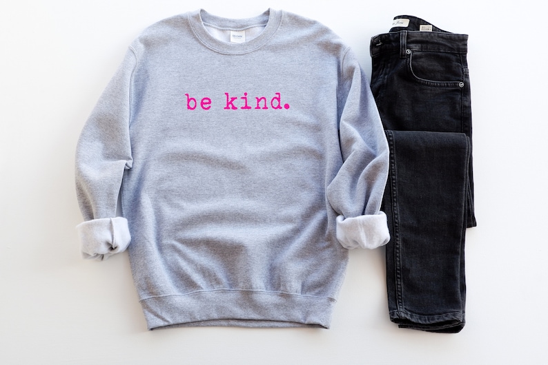 be kind. sweatshirt be kind sweatshirt be kind tee be nice sweatshirt anti-bullying sweatshirt positivity sweatshirt teacher sweatshirt image 3