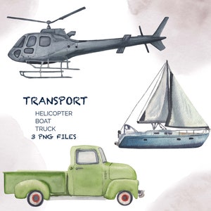 Transport watercolor clipart Boat Helicopter Truck illustration Png Travel Instant Download Commercial license included Boy nursery cut file