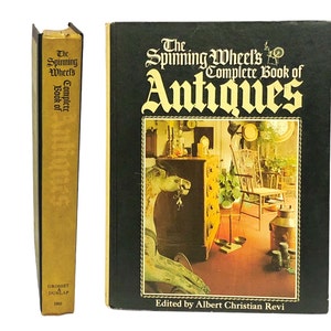 1978 &quot;The Spinning Wheel&#39;s Guide To Antiques&quot; By Albert Revi Illustrated Catalog Collectible Encyclopedia Vintage China Glass Reference Book