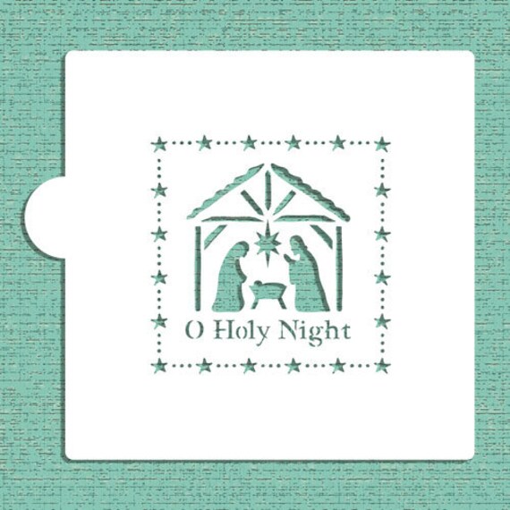 O Holy Night Nativity Stencil