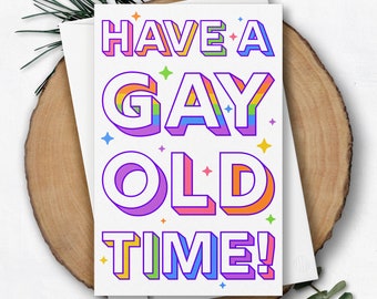 Have A Gay Old Time! Greetings Card | Xmas Cards, Happy Holiday Cards with Envelope, Recycled Christmas Card, LGBT, Blank A5 Card