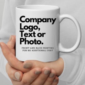 Custom Company Cup Custom Logo Mug Realtor Closing Gift Printed Mug Corporate Gift Client Coffee Mug Personalized Mug Employee Appreciation