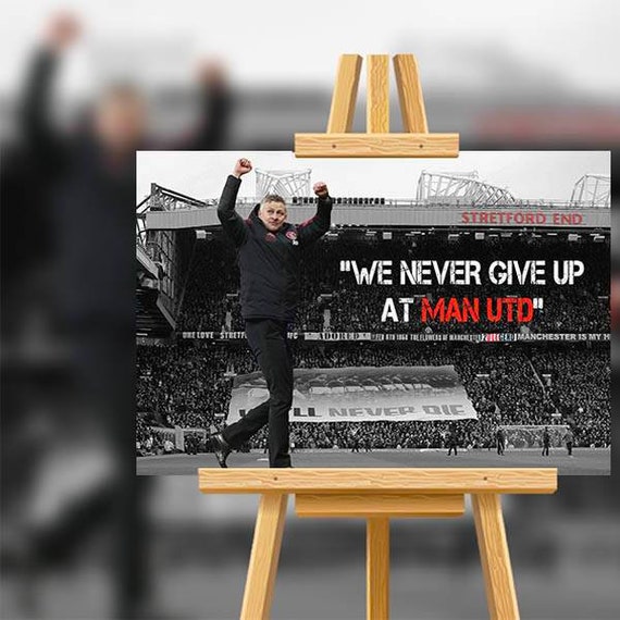Manchester United Ole Gunnar Solskjaer Never Give Etsy