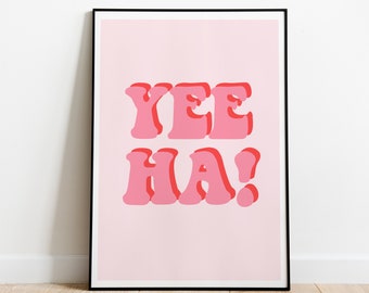 Yeehaw Cowboy Print: Pink Funky Western Wall Decor