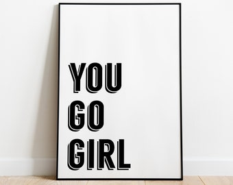 Go Girl Wall print Artwork Black and White