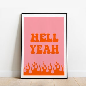 Hell Yeah Wall Print Flames Cool Fire Art