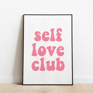 Self Love Club Pink wall print wall art