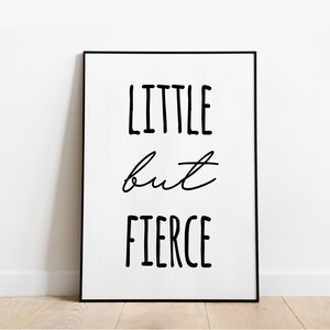 Little but fierce cute wall print A6 A5 A4 A3