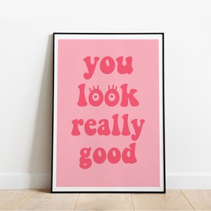 Really Good Wall Print Cute Pink Decor Motivation