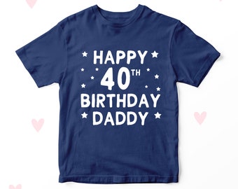 Maglietta per bambini Daddy 40th, regalo di compleanno personalizzato, ricordo, per ragazzi e ragazze
