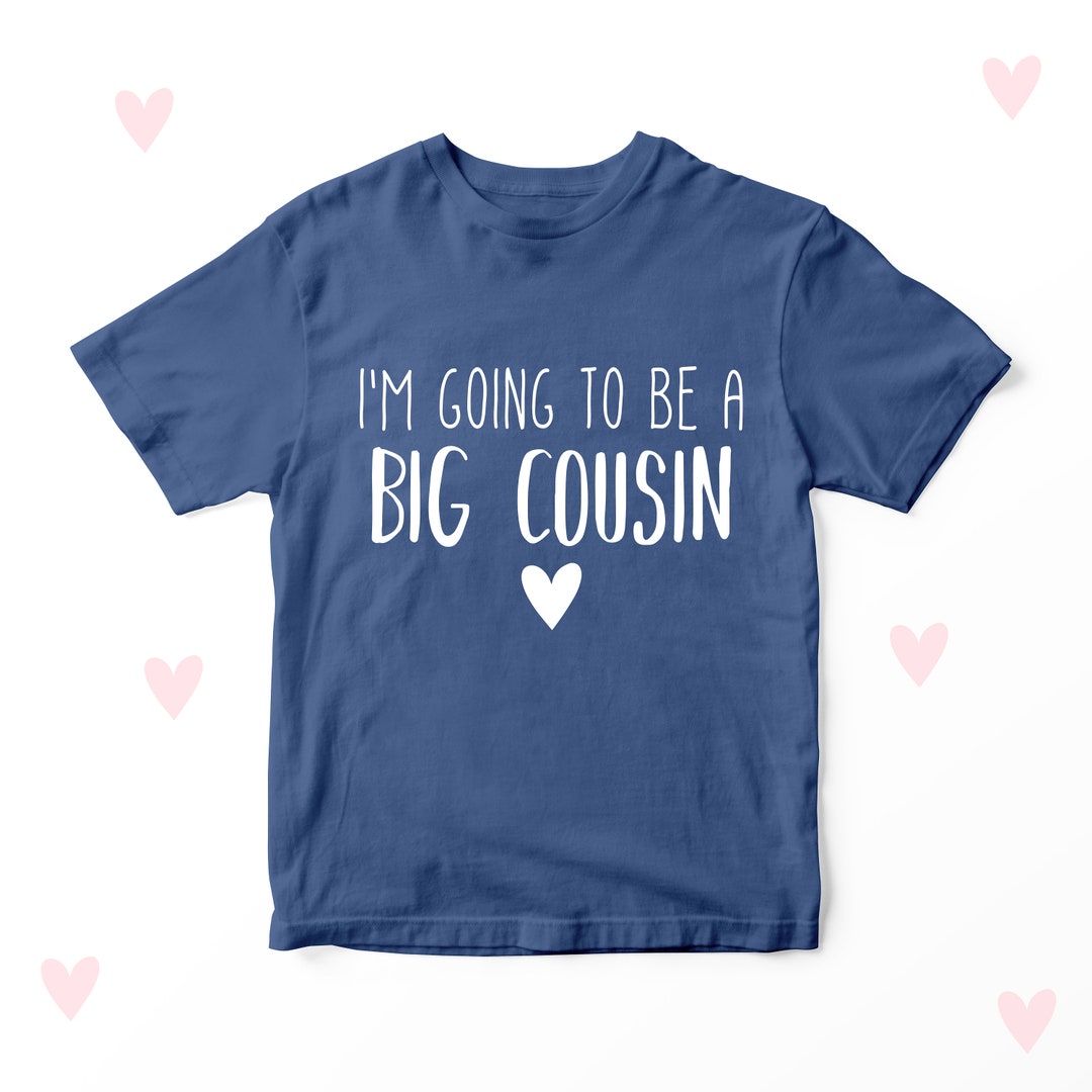 Big Cousin Tshirt Baby Announcement Boys Girls Pregnancy Reveal Baby Shower Gifts Unisex Etsy