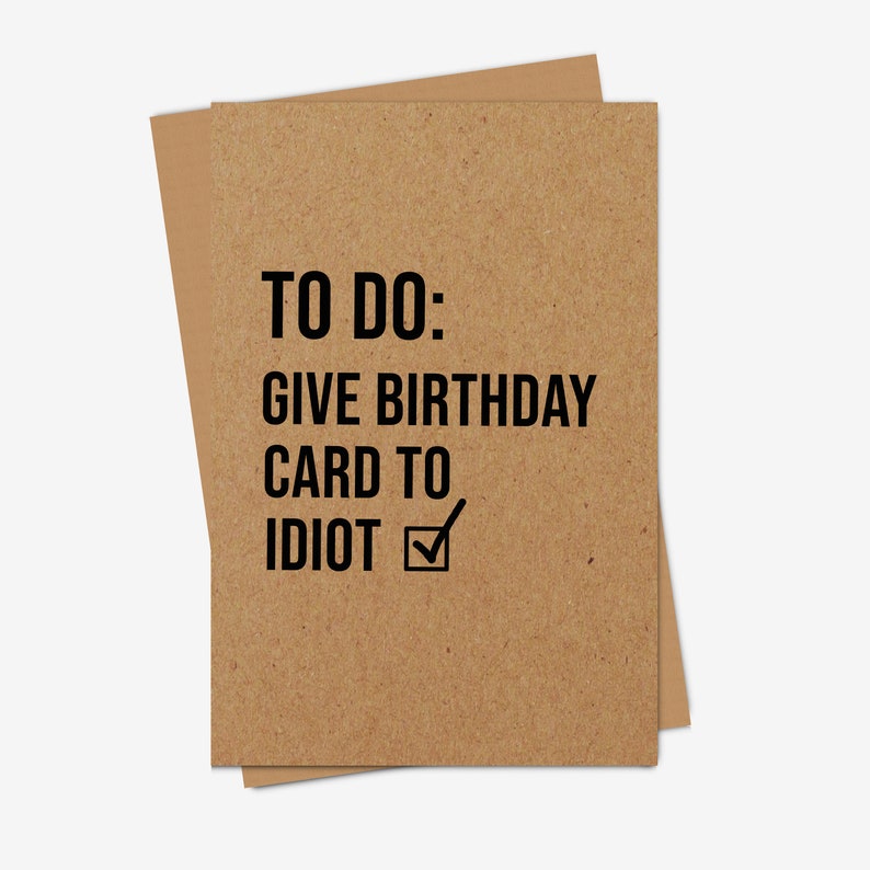 Funny Birthday Card for Idiot Friend afbeelding 2